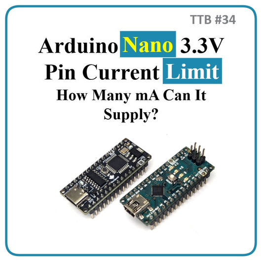 Arduino Nano 3.3V Pin Current Limit How Many mA Can It Supply